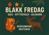 Quiz-kveld, byttekveld og julebord på "BLAKK" fredag