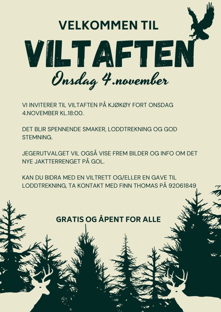 Vi inviterer til viltaften på kjøkøy fort onsdag 4.november kl.18:00. Det blir spennende smaker, loddtrekning og god stemning. Jegerutvalget vil også vise frem bilder og info om det nye jaktterrenget på gol. Kan du bidra med en viltrett og/eller en gave til loddtrekning, ta kontakt med Finn thomas på 92061849